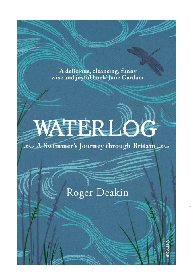WATERLOG: A SWIMMERS JOURNEY THROUGH BRITAIN