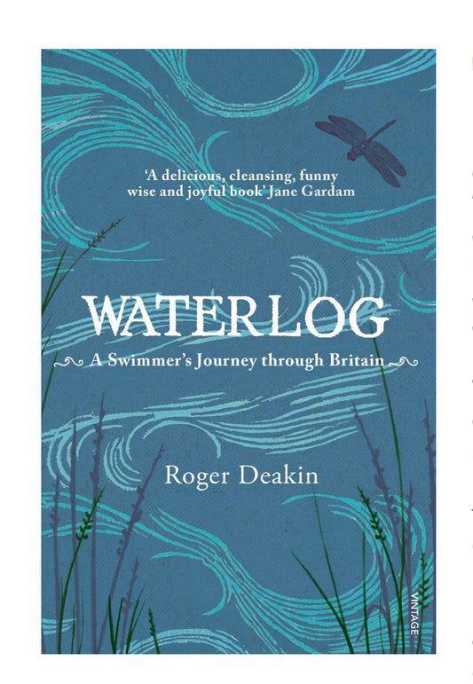 WATERLOG: A SWIMMERS JOURNEY THROUGH BRITAIN