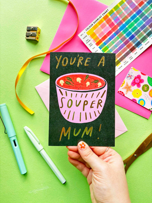 Kerrie Illustrates - You're a Souper Mum Punny Gold Mother's Day Greetings Card 