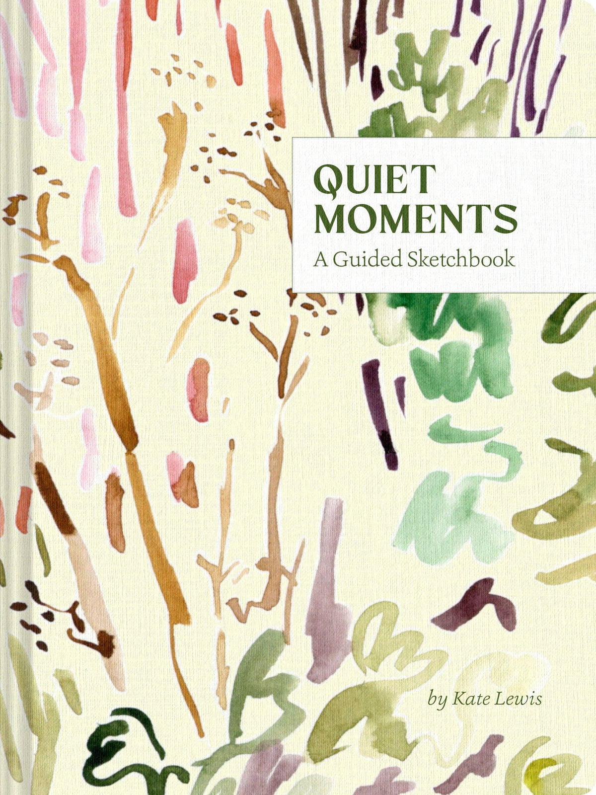 Quiet Moments: A Guided Sketchbook