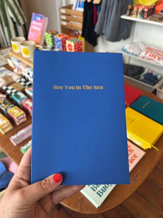 SEE YOU IN THE SEA Notebook