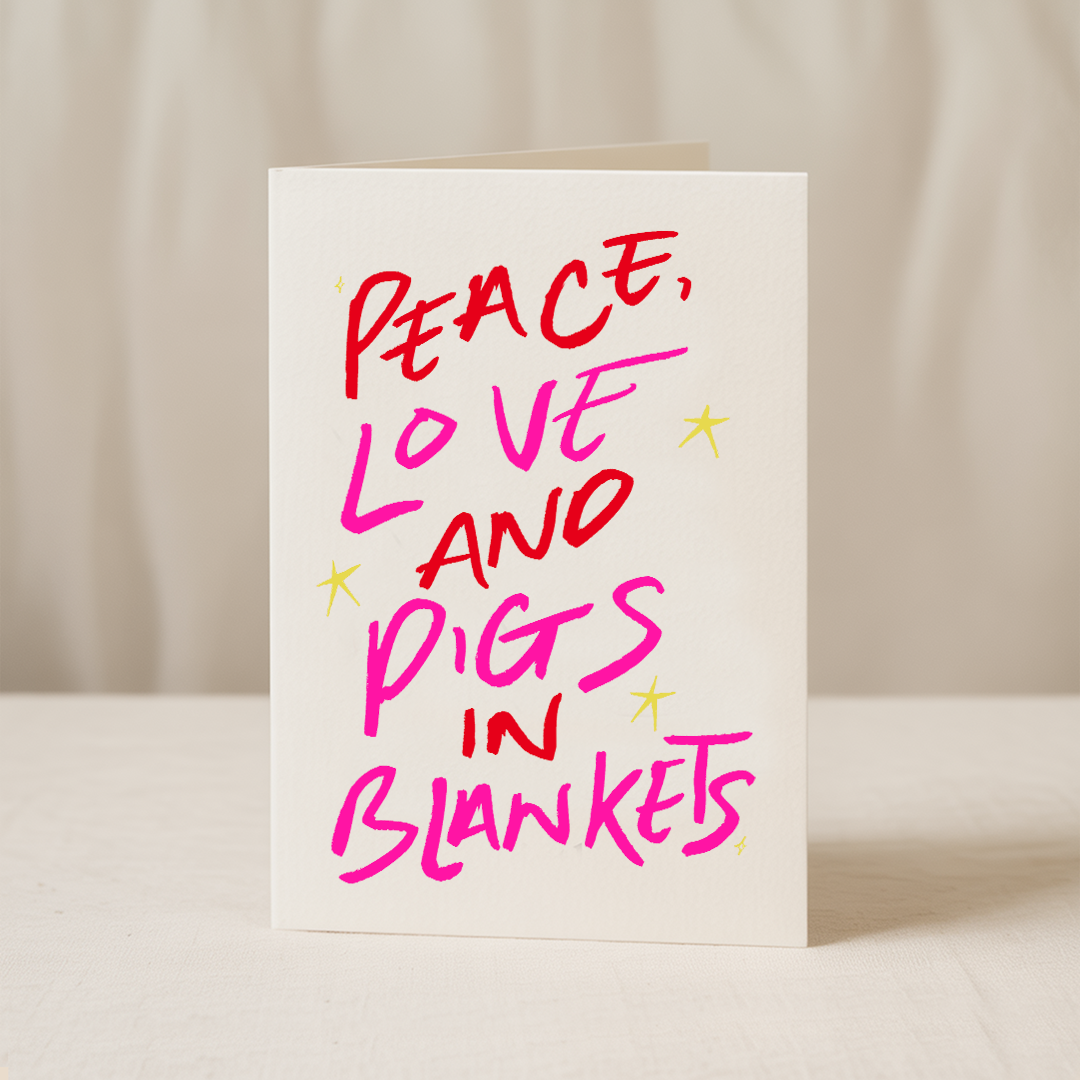 Blue Iris Designs Co - Peace, love and pigs in blankets A6/5x7 Christmas card: Cello Bag (Biodegradeable) / A6