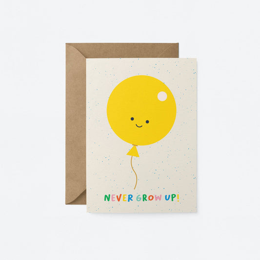 Graphic Factory - Never grow up! - Birthday Greeting Card: English / Biodegradable cello