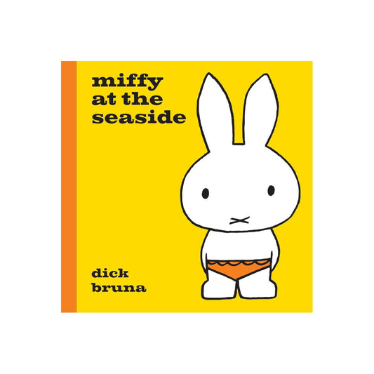 Miffy at the Seaside by Dick Bruna